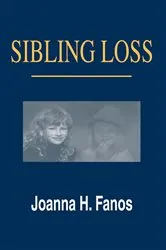 Book cover of Sibling Loss by Joanna H. Fanos