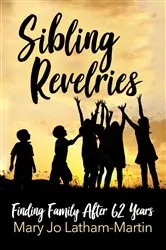 Book cover of Sibling Revelries by Mary Jo Latham-Martin