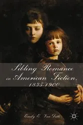 Book cover of Sibling Romance in American Fiction, 1835-1900 by E. VanDette