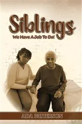 Book cover of SIBLINGS, We Have A Job To Do! by Ada Patterson