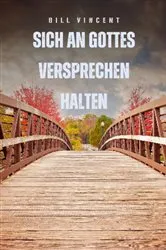 Book cover of Sich an Gottes Versprechen halten by Bill Vincent