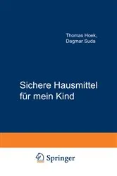 Book cover of Sichere Hausmittel für mein Kind (2nd ed.) by Thomas Hoek