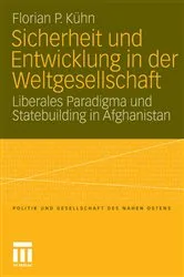 Book cover of Sicherheit und Entwicklung in der Weltgesellschaft by Florian Kühn