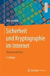 Book cover of Sicherheit und Kryptographie im Internet (4th ed.) by Jörg Schwenk