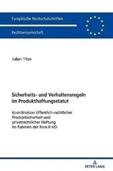 Book cover of Sicherheits- und Verhaltensregeln im Produkthaftungsstatut by Julian Titze