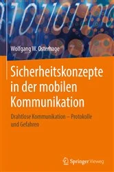 Book cover of Sicherheitskonzepte in der mobilen Kommunikation by Wolfgang W. Osterhage