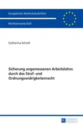 Book cover of Sicherung angemessenen Arbeitslohns durch das Straf- und Ordnungswidrigkeitenrecht by Catherina Schrell