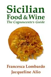 Book cover of Sicilian Food and Wine by Francesca Lombardo
