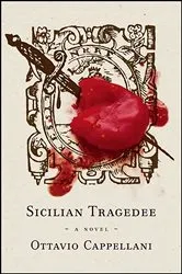 Book cover of Sicilian Tragedee by Ottavio Cappellani