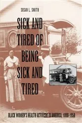 Book cover of Sick and Tired of Being Sick and Tired by Susan L. Smith