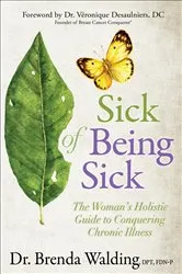 Book cover of Sick of Being Sick by Brenda Walding