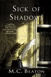 Book cover of Sick of Shadows by M. C. Beaton