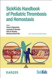 Book cover of SickKids Handbook of Pediatric Thrombosis and Hemostasis (2nd ed.) by V.S. Blanchette