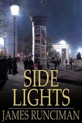 Book cover of Side Lights by James Runciman