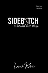 Book cover of Sidebitch by LowKee
