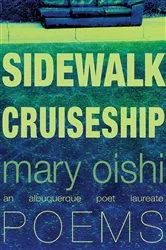 Book cover of Sidewalk Cruiseship by Mary Oishi