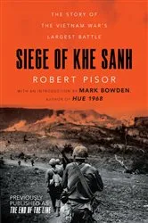 Book cover of Siege of Khe Sanh: The Story of the Vietnam War's Largest Battle by Robert Pisor