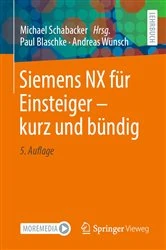Book cover of Siemens NX für Einsteiger – kurz und bündig (5th ed.) by Paul Blaschke