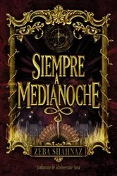 Book cover of Siempre a medianoche by Zeba Shahnaz