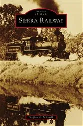 Book cover of Sierra Railway by Stephen D. Mikesell