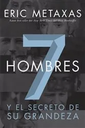 Book cover of Siete hombres by Eric Metaxas