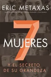 Book cover of Siete mujeres by Eric Metaxas