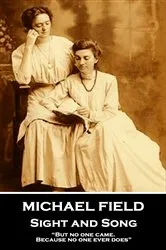 Book cover of Sight and Song by Michael Field