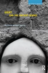 Book cover of Sight and the Ancient Senses by Michael Squire