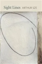 Book cover of Sight Lines by Arthur Sze