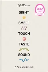 Book cover of Sight Smell Touch Taste Sound by Sybil Kapoor