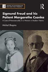 Book cover of Sigmund Freud and his Patient Margarethe Csonka by Michal Shapira