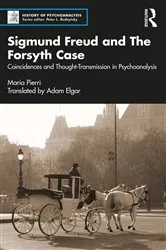 Book cover of Sigmund Freud and The Forsyth Case by Maria Pierri
