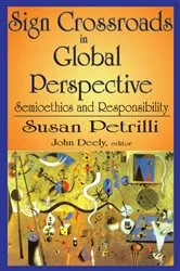 Book cover of Sign Crossroads in Global Perspective by Susan Petrilli