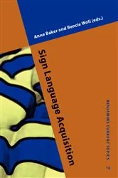 Book cover of Sign Language Acquisition by Anne Baker