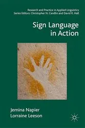 Book cover of Sign Language in Action by Jemina Napier