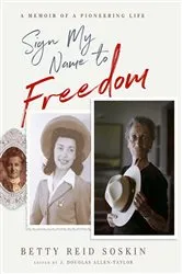 Book cover of Sign My Name to Freedom by Betty Reid Soskin