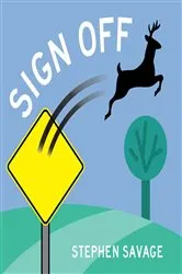 Book cover of Sign Off by Stephen Savage