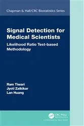 Book cover of Signal Detection for Medical Scientists by Ram Tiwari