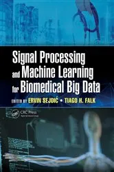 Book cover of Signal Processing and Machine Learning for Biomedical Big Data by Ervin Sejdic