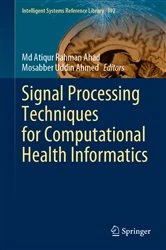 Book cover of Signal Processing Techniques for Computational Health Informatics by Md Atiqur Rahman Ahad
