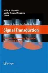 Book cover of Signal Transduction in the Cardiovascular System in Health and Disease by Ashok K. Srivastava