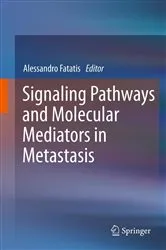 Book cover of Signaling Pathways and Molecular Mediators in Metastasis by Alessandro Fatatis