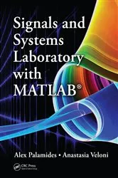 Book cover of Signals and Systems Laboratory with MATLAB by Alex Palamides