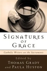 Book cover of Signatures of Grace by Thomas Grady