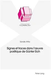 Book cover of Signes et traces dans l'œuvre poétique de Guenter Eich by Jean-Marie Valentin