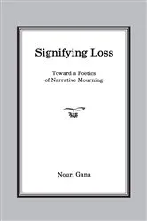 Book cover of Signifying Loss by Nouri Gana