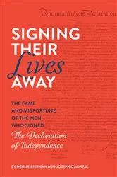 Book cover of Signing Their Lives Away by Denise Kiernan