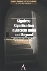 Book cover of Signless Signification in Ancient India and Beyond by Tiziana Pontillo