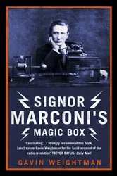 Book cover of Signor Marconi's Magic Box by Gavin Weightman