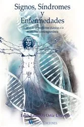 Book cover of Signos, síndromes y enfermedades by Erick Eduardo Ortíz Unzueta